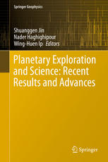 Planetary Exploration and Science: Recent Results and Advances