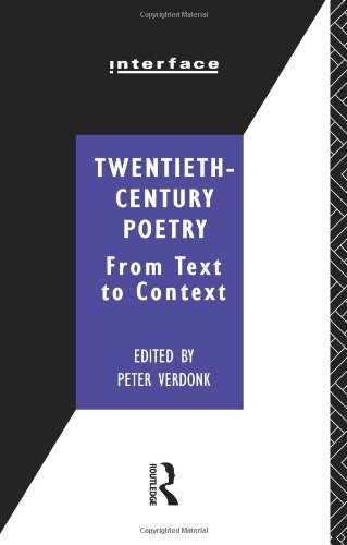 Twentieth-Century Poetry: From Text to Context