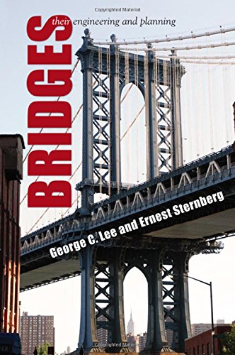Bridges: Their Engineering and Planning
