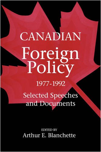 Canadian Foreign Policy, 1977-1992: Selected Speeches and Documents