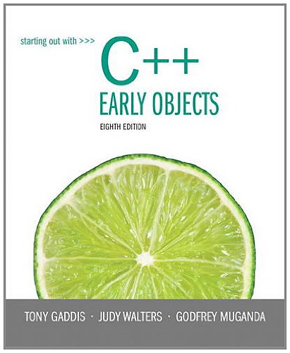 Starting Out with C++: Early Objects