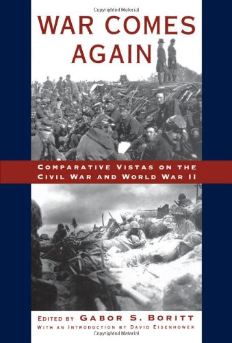 War Comes Again: Comparative Vistas on the Civil War and World War II