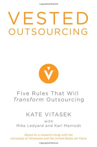 Vested Outsourcing: Five Rules That Will Transform Outsourcing