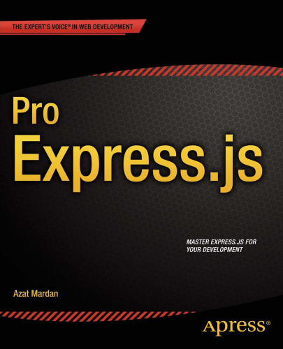 Pro Express.js Master Express.js The Node.js Framework For Your Web Development