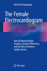 The Female Electrocardiogram: Special Repolarization Features, Gender Differences, and the Risk of Adverse Cardiac Events