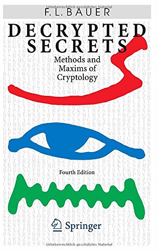 Decrypted Secrets: Methods and Maxims of Cryptology
