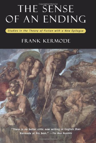 The Sense of an Ending: Studies in the Theory of Fiction