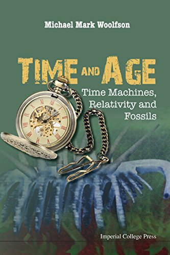 Time and Age: Time Machines, Relativity and Fossils