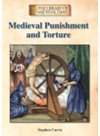 Medieval Punishment and Torture