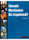 Should Marijuana Be Legalized?