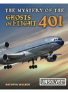 The Mystery of the Ghosts of Flight 401