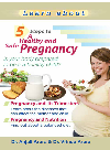 5 Steps to a Healthy Safe and Pregnancy