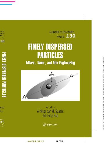 Finely Dispersed Particles: Micro-, Nano-, and Atto-Engineering, Vol. 130