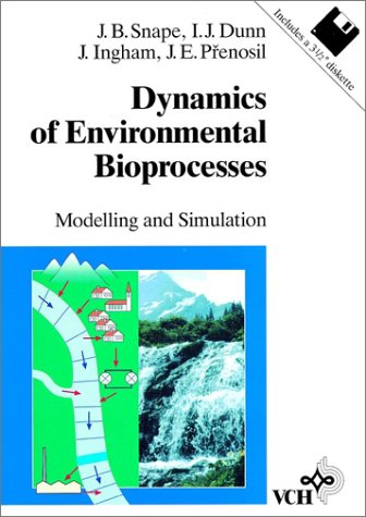 Dynamics of Environmental Bioprocesses: Modelling and Simulation