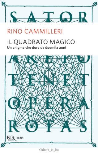 Il quadrato magico. Un enigma che dura da duemila anni