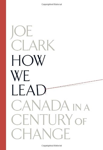 How We Lead: Canada in a Century of Change