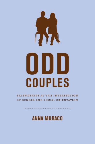 Odd Couples: Friendships at the Intersection of Gender and Sexual Orientation