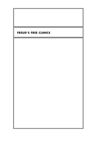 Freuds Free Clinics Psychoanalysis and Social Justice