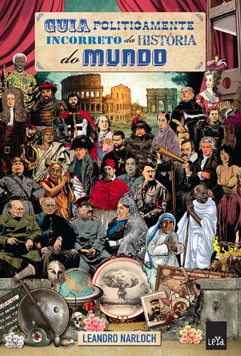 Guia Politicamente incorreto da História do mundo