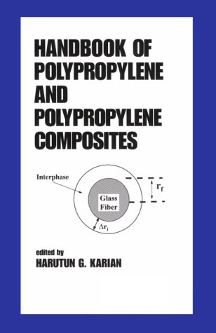 Handbook of Polypropylene and Polypropylene Composites