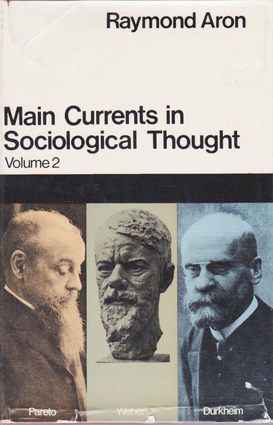 Main Currents in Sociological Thought 2