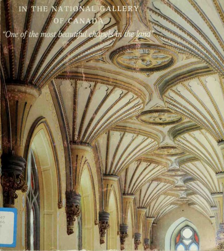 In the National Gallery of Canada "One of the most beautiful chapels in the land"
