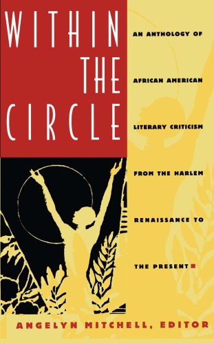 Within the Circle: An Anthology of African American Literary Criticism from the Harlem Renaissance to the Present