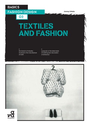 Basics Fashion Design 02 Textiles and Fashion