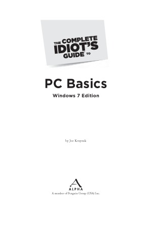 The Complete Idiot's Guide to PC Basics (Windows 7 Edition)