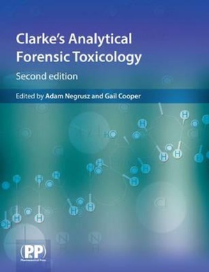 Clarke's Analytical Forensic Toxicology