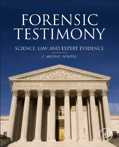 Forensic Testimony: Science, Law and Expert Evidence