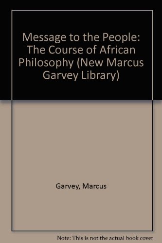 Message to the People: The Course of African Philosophy