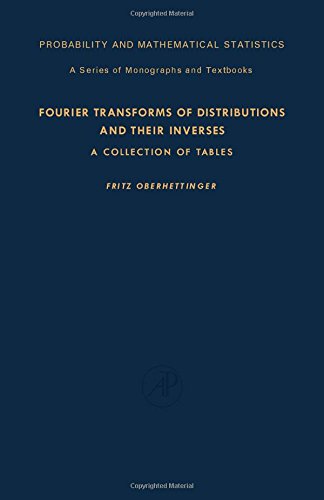 Fourier Transforms of Distributions and Their Inverses: A Collection of Tables