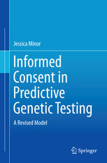 Informed Consent in Predictive Genetic Testing: A Revised Model