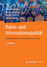 Daten- und Informationsqualität: Auf dem Weg zur Information Excellence