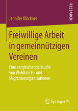 Freiwillige Arbeit in gemeinnützigen Vereinen: Eine vergleichende Studie von Wohlfahrts- und Migrantenorganisationen