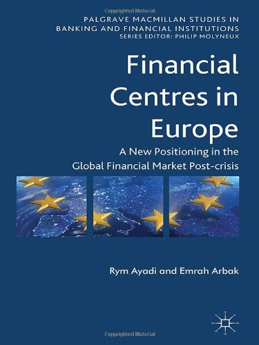 Financial Centres in Europe: Post-Crisis Risks, Challenges and Opportunities