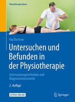 Untersuchen und Befunden in der Physiotherapie: Untersuchungstechniken und Diagnoseinstrumente