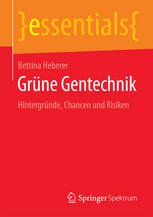 Grüne Gentechnik: Hintergründe, Chancen und Risiken