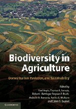 Biodiversity in Agriculture: Domestication, Evolution, and Sustainability