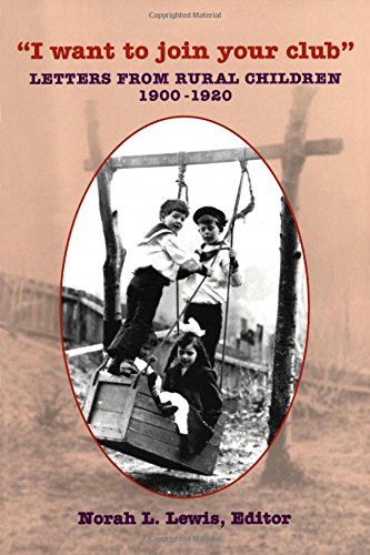 “I Want to Join Your Club”: Letters from Rural Children, 1900-1920