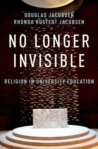 No Longer Invisible: Religion in University Education