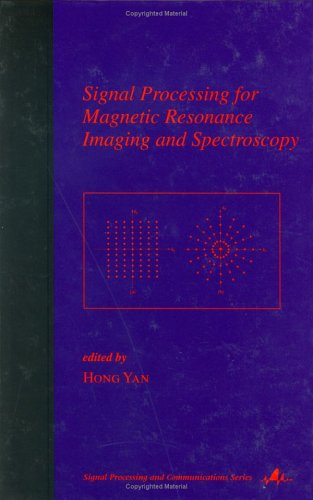 Signal Processing for Magnetic Resonance Imaging and Spectroscopy