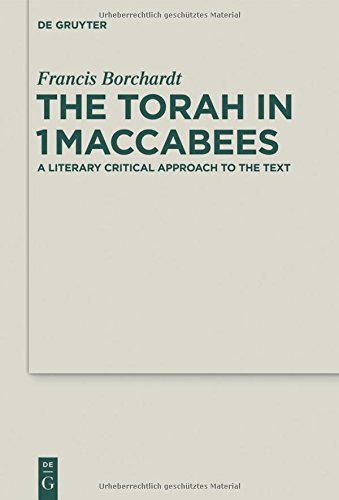The Torah in 1Maccabees: A Literary Critical Approach to the Text