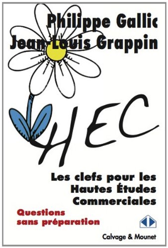 Les clefs pour les Hautes Etudes Commerciales - Questions sans préparation