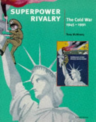 Superpower Rivalry: The Cold War