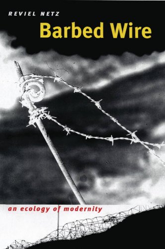 Barbed Wire: An Ecology of Modernity
