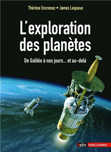 L'exploration des planètes : De Galilée à nos jours... et au-delà