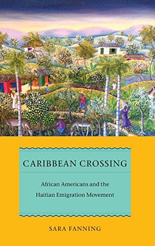 Caribbean Crossing: African Americans and the Haitian Emigration Movement