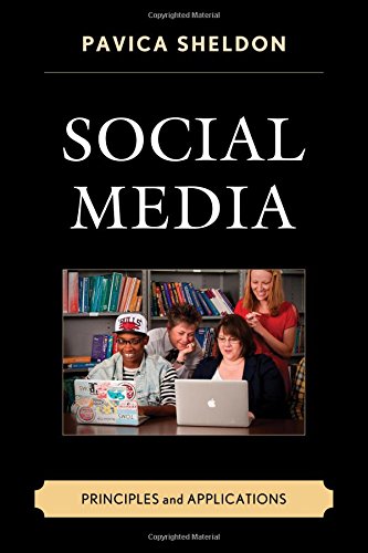 Social Media: Principles and Applications